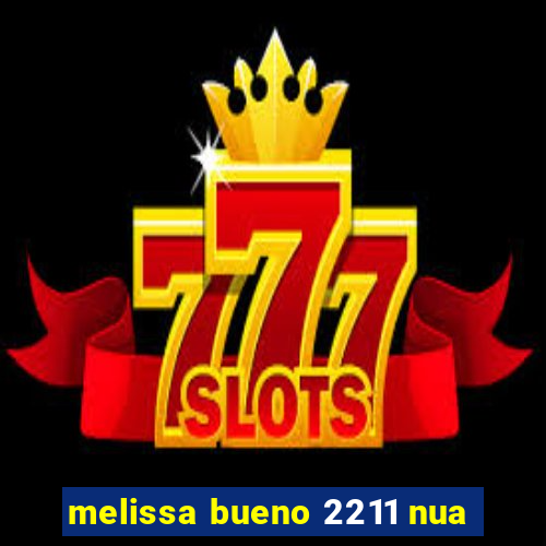 melissa bueno 2211 nua